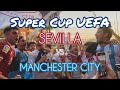 Супер кубок УЕФА Манчестер Сити - Севилья