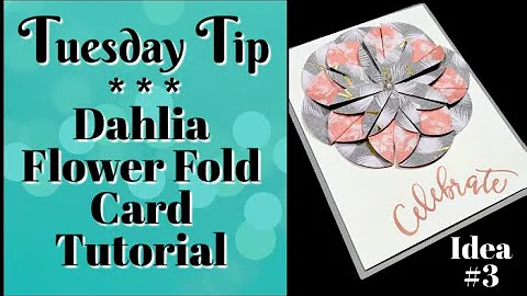 How Do You Make a Dahlia Flower Fold Card the Easy...