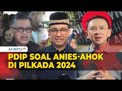 Kata PDIP Soal Anies dan Ahok di Pilkada DKI Jakarta 2024 @kompastv