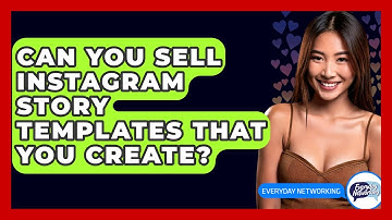 Can You Sell Instagram Story Templates That You Create? - Everyday-Networking