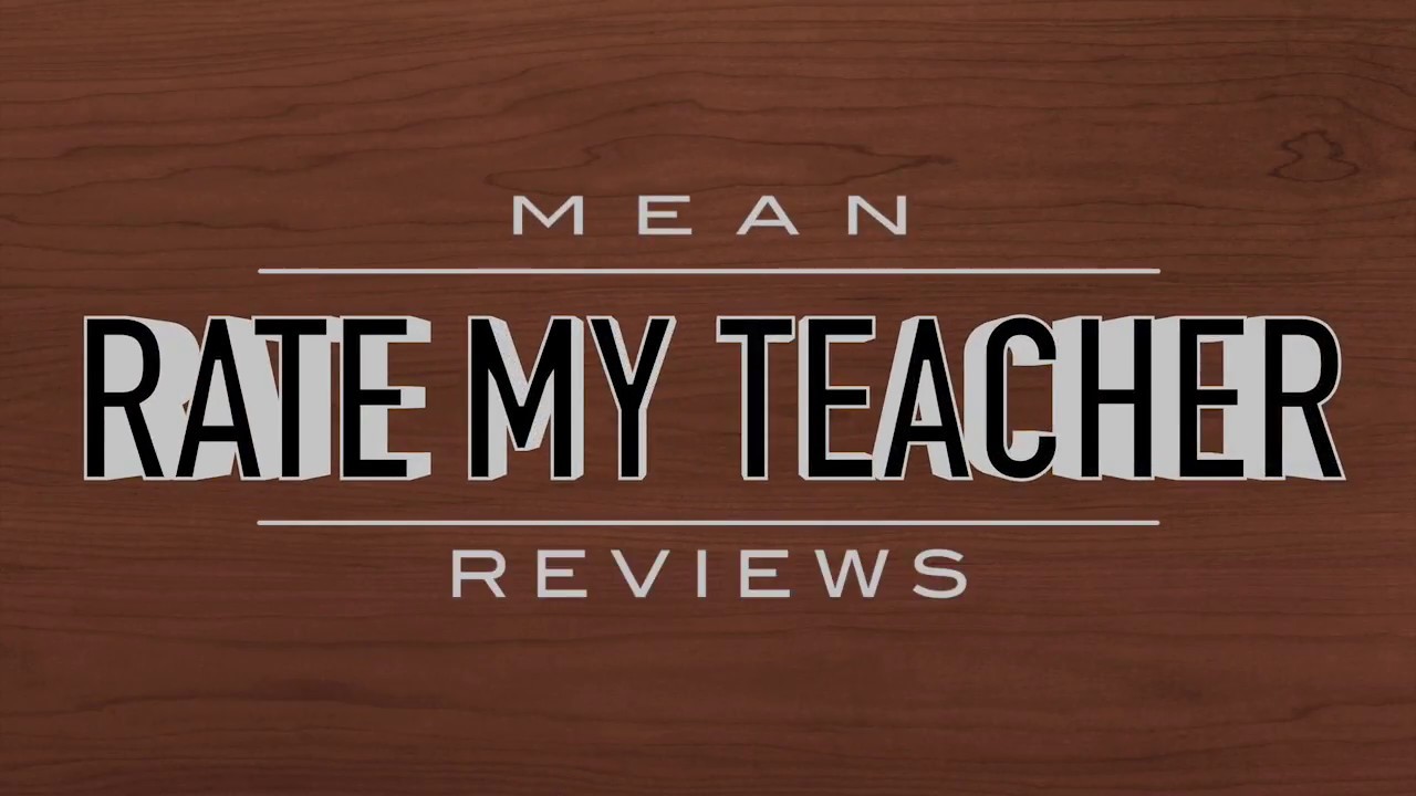 Mean Rate My Teacher Reviews (Variety Show 2018) YouTube