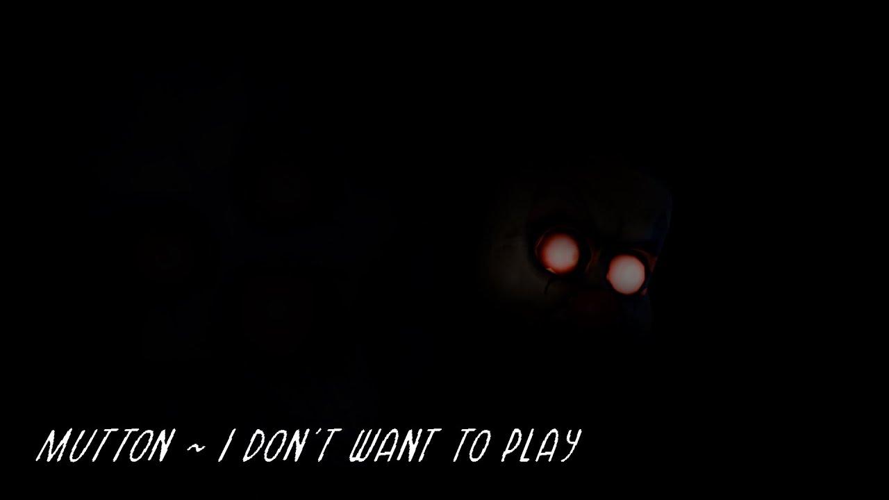 MUTTON ~ I DON'T WANT TO PLAY (Fanverse Fanspansion OST)