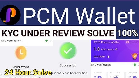 PCM Wallet kyc under review | PCM Wallet KYC Problem | PCM Wallet kyc under review Problem solve 