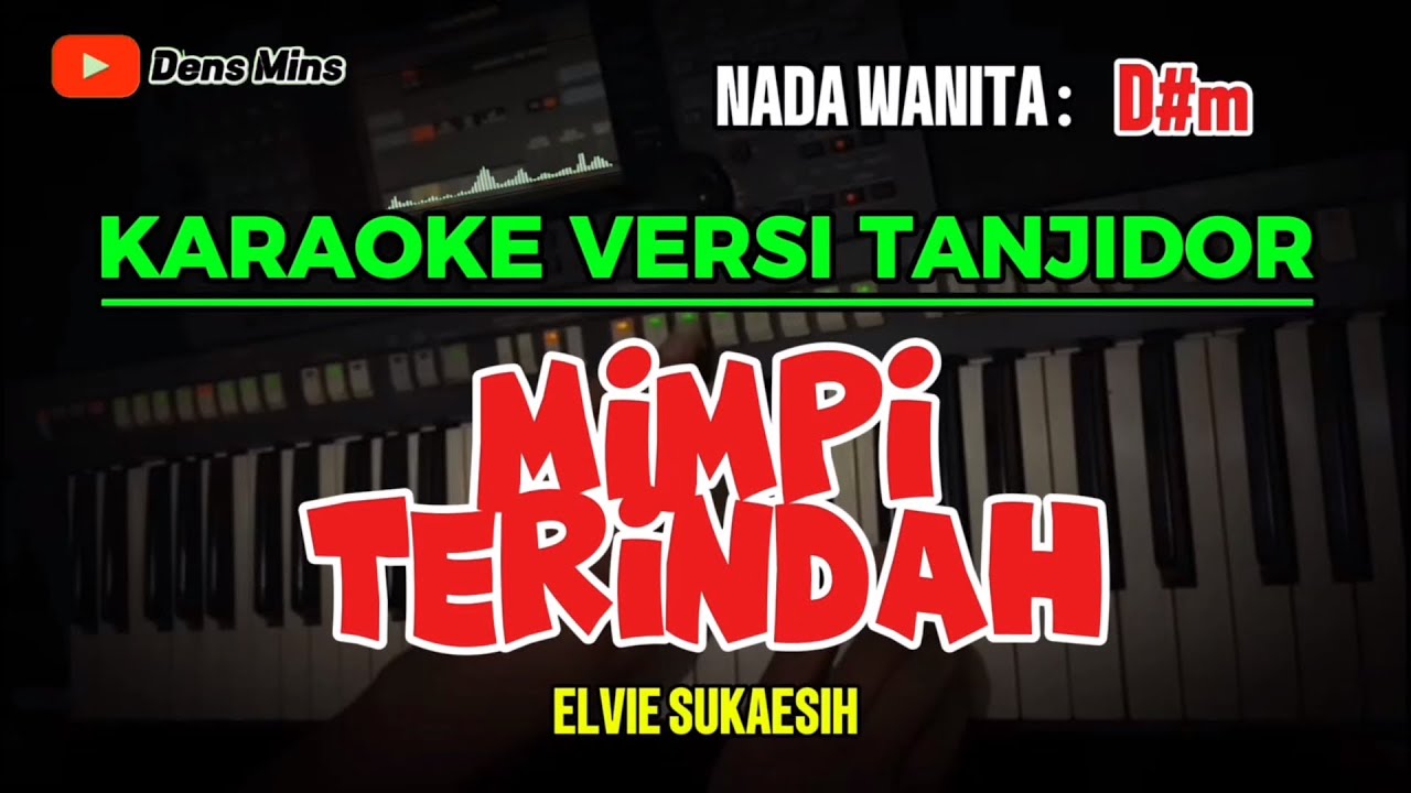 MIMPI TERINDAH ~ ELVIE SUKAESIH || KARAOKE VERSI TANJIDOR - NADA WANITA ( D