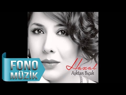 Hazal - Kırık (Official Audio)