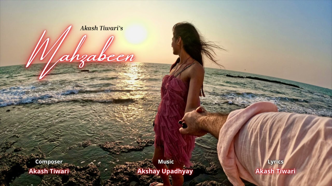 Mahzabeen - Akash Tiwari | Official Audio | 2022