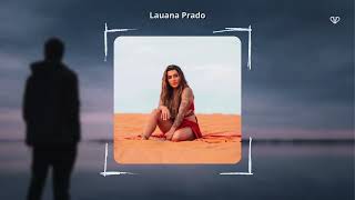 Lauana Prado - Zap (Slowed & Reverb)