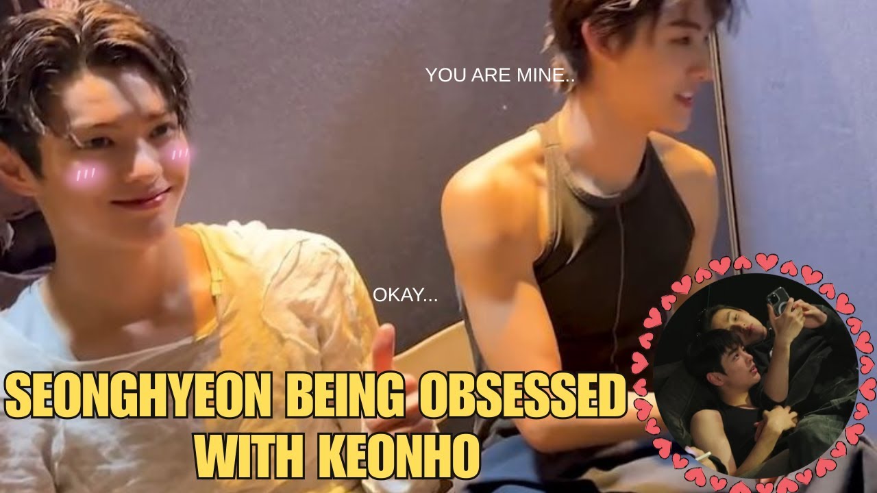Seonghyeon being obsessed with Keonho ✨😆| 