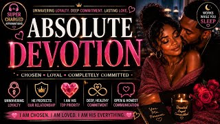 ❤️‍🔥 ABSOLUTE DEVOTION ✧ Chosen • Loyal • Completely Committed | SP Subliminal