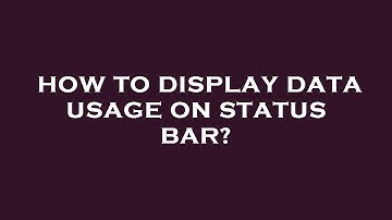 How to display data usage on status bar?
