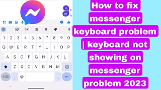 How to fix messenger keyboard problem | keyboard not showing on messenger problem 2023 screenshot 3