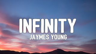 Jaymes Young - Infinity Lyrics