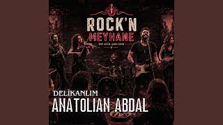 Delikanlım - ANATOLIAN ABDAL