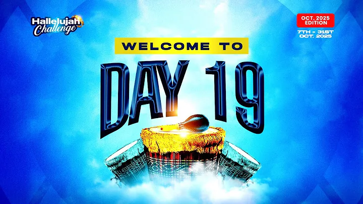 HALLELUJAH CHALLENGE || OCT 2025 || DAY 19