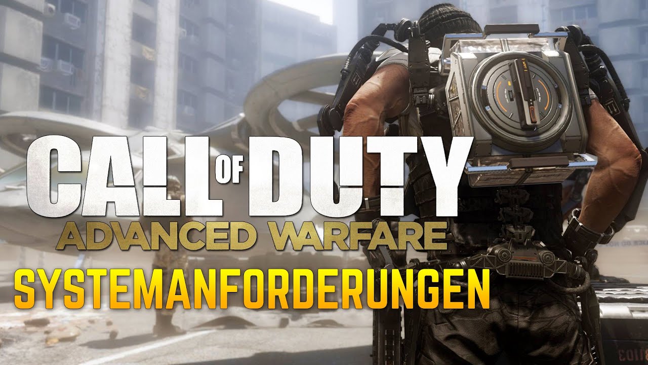 Call Of Duty Advanced Warfare Systemanforderungen Pc www.youtube.com