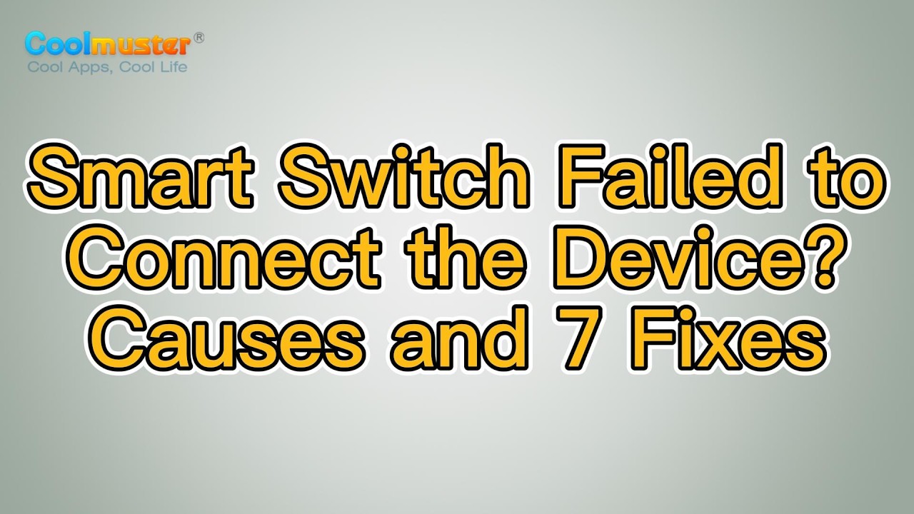 How to Fix Smart Switch Failed to Connect the Device? [Solved] - YouTube