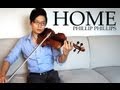 Home - Violin and Piano Cover - Phillip Phillips - Daniel Jang