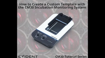 How to Create a Custom Template with the CM30 Incubation Monitoring System