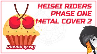 Raidaa Keyk Part 2 Heisei Kamen Rider Metal Cover 平成仮面ライダーシリーズ第1期 Seventhvampire
