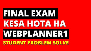 Final Exam Kesa hota ha WP1 - WebPlanner1 Computer Training Institute