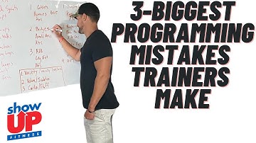 3-biggest programming mistakes personal trainers make |Show Up Fitness Where Great Trainers Are Made