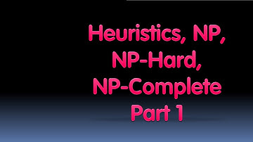 [BJC.3x] Limits of Computing Part 2 : Heuristics, NP, NP Hard, NP Complete Part 1