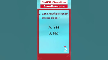 Part 2 - MCQ Questions on Snowflake | Cloud Database