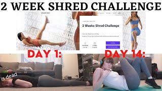 I did Chloe Ting&#39;s 2020 2 week shred challenge!