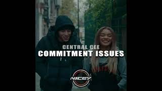 Central Cee - Commitment Issues (NICEY BOOTLEG)