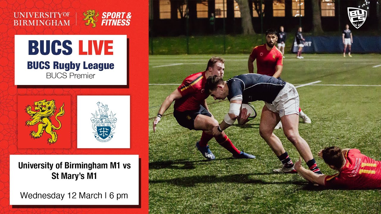 LIVE RUGBY LEAGUE University of Birmingham v St Marys University BUCS Premier South