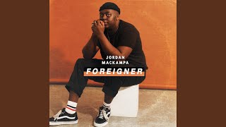 Miniatura de "Jordan Mackampa - Foreigner"