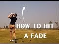 Golf Lesson How To Hit A Fade