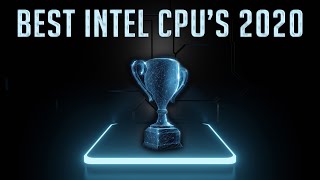 BEST Intel Processors of 2020