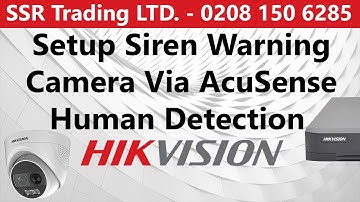 Setup Hikvision Siren Warning Camera Human AcuSense Detection Light Sound Alarm DS-2CE72DFT-PIRXOF