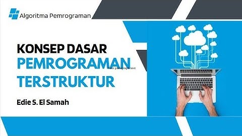 33. Algorithms and Programming - Basic Concepts of Structured Programming - Informatics Class XI