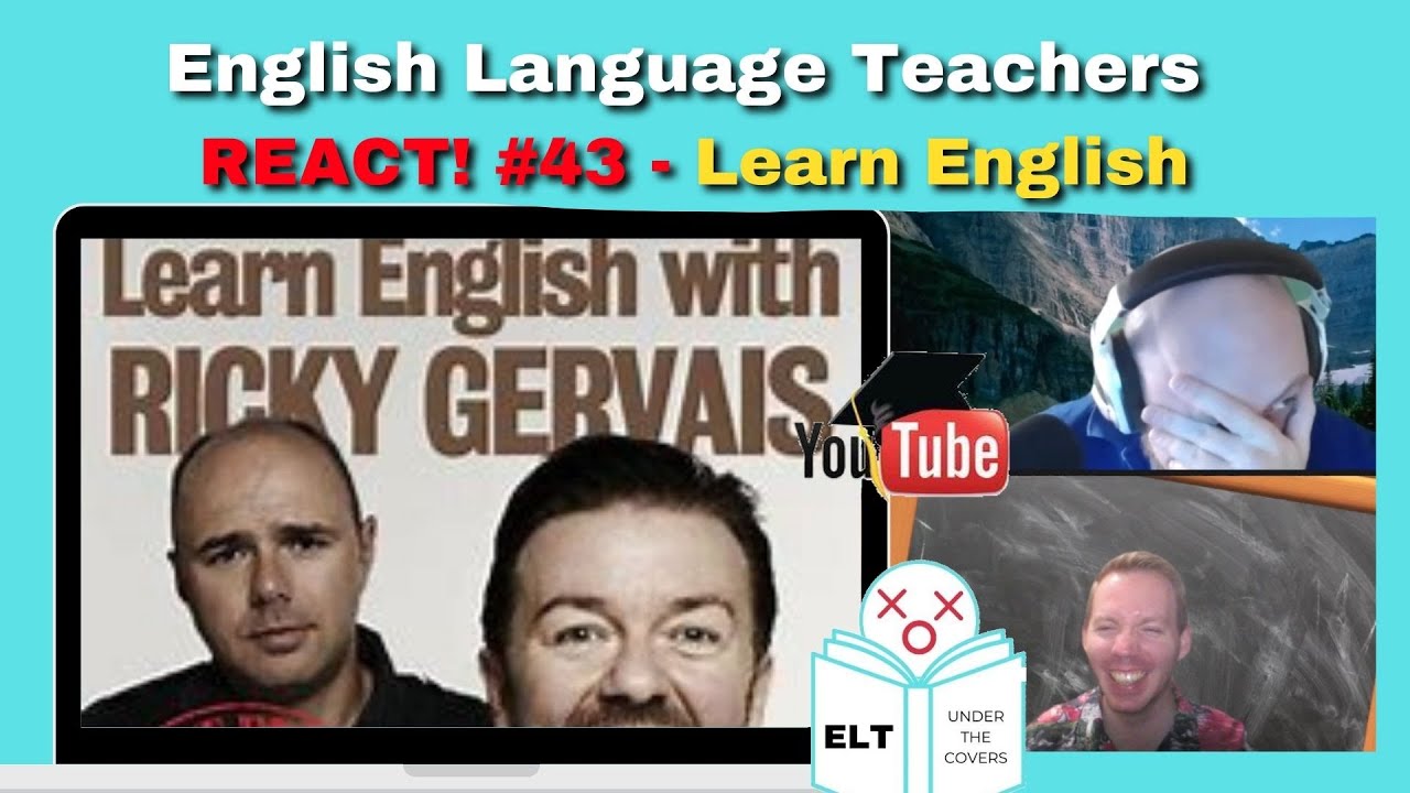 Learn English w/ Ricky Gervais Teaching Observation - Teachers React