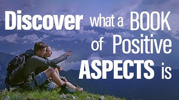 Abraham Hicks ~ Discover What a Book of Positive Aspects is