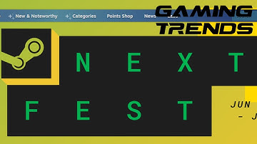 Gaming Trends - Steam Next Fest