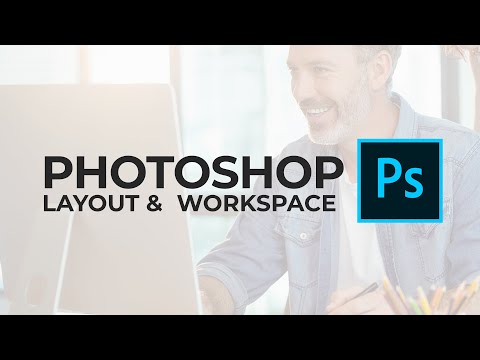 Understanding Photoshop Layout - Photoshop Beginner Tutorial