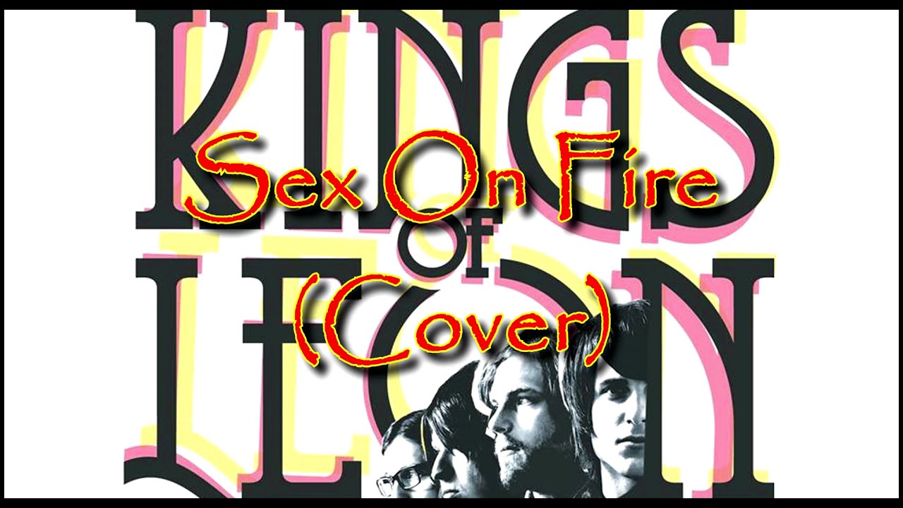 Sex On Fire