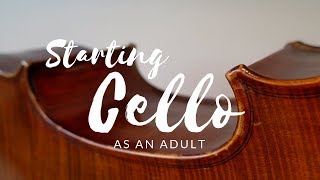 Adult Cello Beginner Is This Possible?