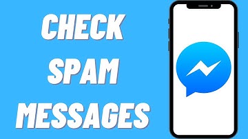 How To Check Spam Messages On Messenger Android