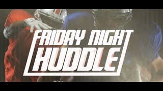 Friday Night Huddle: August 30, 2024