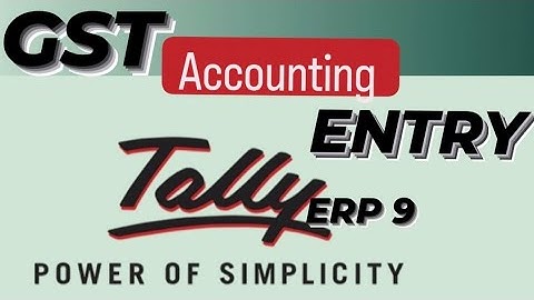 Tally ERP 9-GST Accounting Entries in Tally (Hindi) |GST Ledgers CGST SGST IGST Sales Purchase