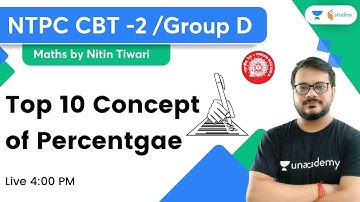 Top 10 Concept of Percentage | Maths | NTPC CBT 2/Group d | Nitin Tiwari