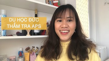 Du học Đức | Tất tần tật về chứng chỉ APS (Phần 1)
