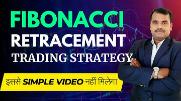 Unlocking the Power of Fibonacci Retracement in Your Trading Strategy | Ultimate Guide