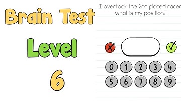 Brain Test Level 6 Answer: I Overtook The 2nd Placed Racer, What Is My Position?
