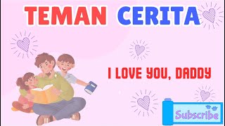 Aku Sayang Ayah 💙 | Cerita Anak Menyentuh Tentang Cinta & Kebersamaan