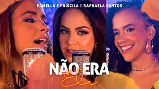 @Pâmella & Priscila e @Raphaela Santos A Favorita - Não Era Ela (Videoclipe oficial)
